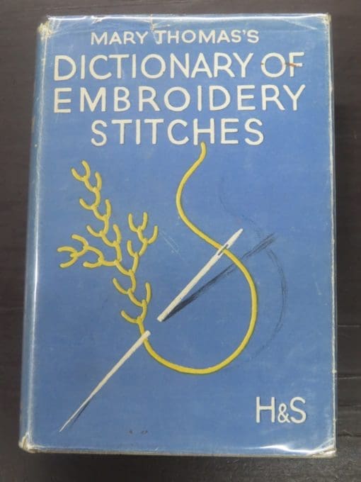 Mary Thomas, Dictionary of Embroidery Stitches, Hodder, London, Craft, Embroidery, Dead Souls Bookshop, Dunedin Book Shop