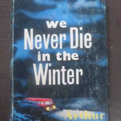 Arthur Manning, We Never Die in the Winter, Herbert Jenkins, London, Crime, Mystery, Detection, Dead Souls Bookshop, Dunedin Book Shop