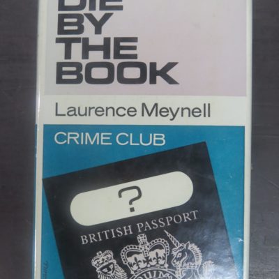 Laurence Meynell, Die By The Book, Crime Club, London, Crime, Mystery, Detection, Dead Souls Bookshop, Dunedin Book Shop