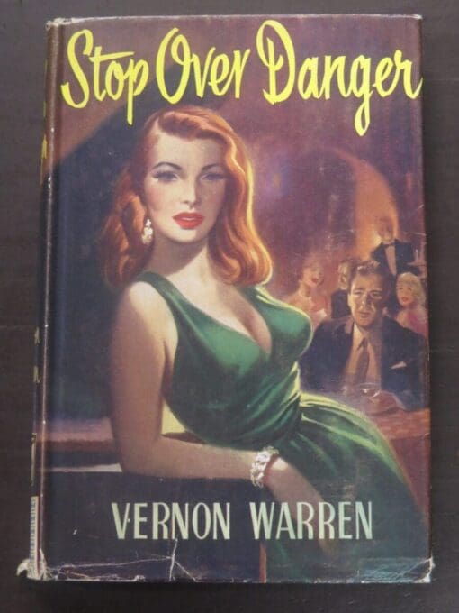 Vernon Warren, Stop Over Danger, Thriller Book Club, London, Crime, Mystery, Detection, Dead Souls Bookshop, Dunedin Book Shop