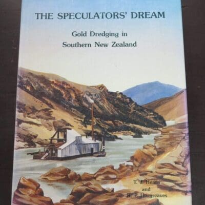 Hearn, Hargreaves, Speculator's Dream, Allied Press, Dunedin, 1985, Otago, Gold Mining, New Zealand Non-Fiction, Dead Souls Bookshop, Dunedin Book Shop