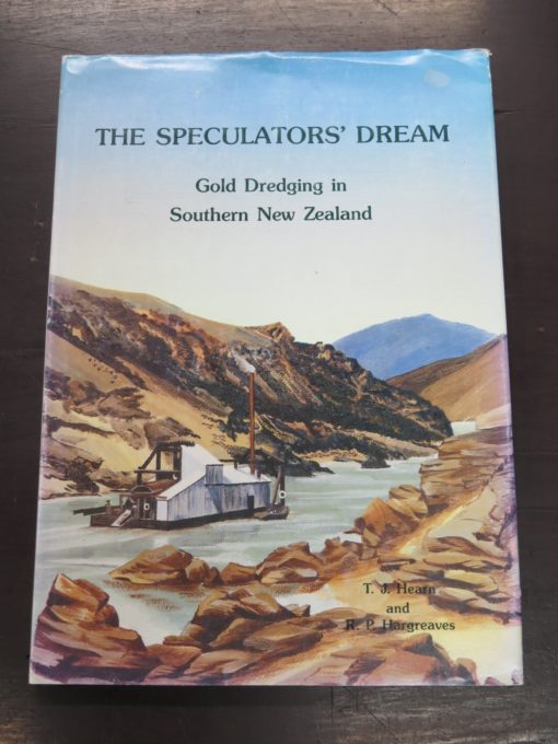 Hearn, Hargreaves, Speculator's Dream, Allied Press, Dunedin, 1985, Otago, Gold Mining, New Zealand Non-Fiction, Dead Souls Bookshop, Dunedin Book Shop