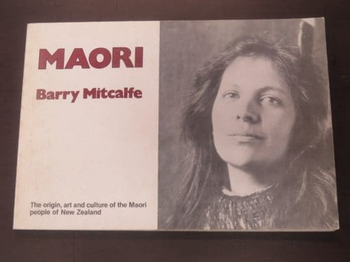 Barry Mitcalfe, Maori, Coromandel Press, 1981, Maori, New Zealand Non-Fiction, Dead Souls Bookshop, Dunedin Book Shop