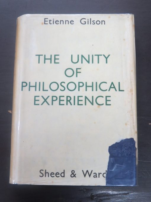 Etienne Gilson, The Unity of Philosophical Experience, Sheed, Ward, London, 1938, Religion, Philosophy, Dead Souls Bookshop, Dunedin Book Shop
