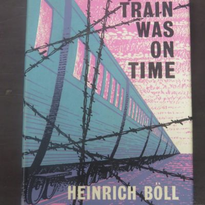 Henrich Boll, The Train Was On Time, Arco, London, 1956, Literature, Dead Souls Bookshop, Dunedin Book Shop