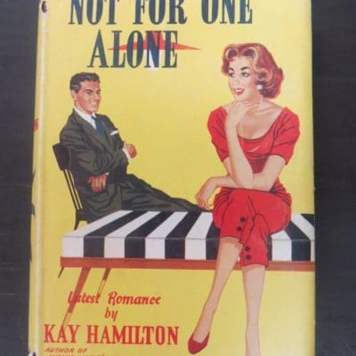 Kay Hamilton, Not For One Alone, Foulsham, London, 1957, Romance, Vintage, Dead Souls Bookshop, Dunedin Bookshop