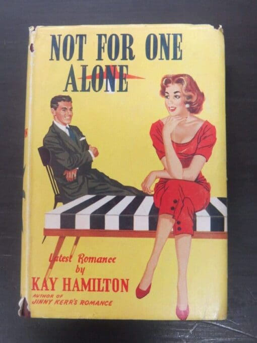 Kay Hamilton, Not For One Alone, Foulsham, London, 1957, Romance, Vintage, Dead Souls Bookshop, Dunedin Bookshop