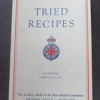 Bertha Rickerby, Tried Recipes, Reed, Wellington, 1950, Victoria League, Cookery, Cooking, Dead Souls Bookshop, Dunedin Book Shop