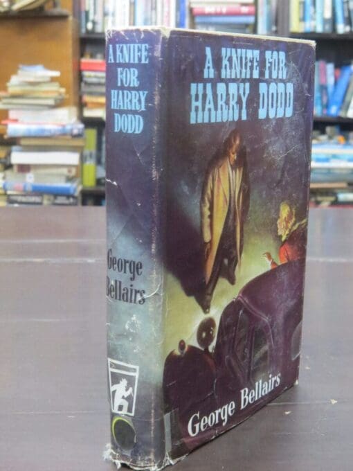 George Bellairs, A Knife For Harry Dodd - Image 12