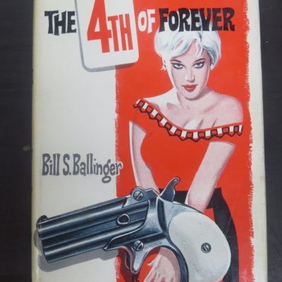 Bill S. Ballinger, The 4th of Forever, Boardman, London, Crime, Mystery, Detection, Dead Souls Bookshop, Dunedin Book Shop