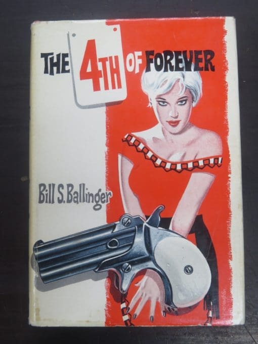 Bill S. Ballinger, The 4th of Forever, Boardman, London, Crime, Mystery, Detection, Dead Souls Bookshop, Dunedin Book Shop