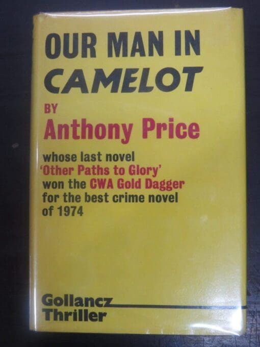 Anthony Price, Our Man In Camelot, Gollancz, London, 1975, Crime, Mystery, Detection, Dead Souls Bookshop, Dunedin Bookshop