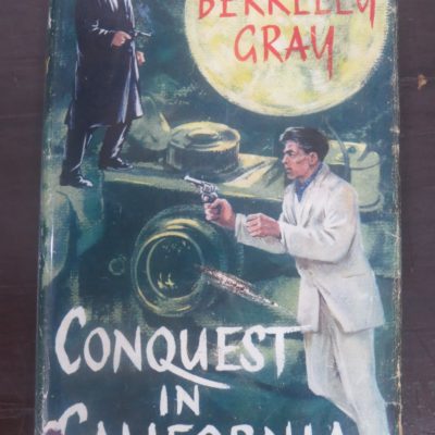 Berkeley Gray, Conquest in California, Collins, London, Crime, Mystery, Detection, Dead Souls Bookshop, Dunedin Book Shop