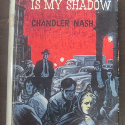 Chandler Nash, Murder Is My Shadow, Robert Hale, London, Crime, Mystery, Detection, Dead Souls Bookshop, Dunedin Book Shop