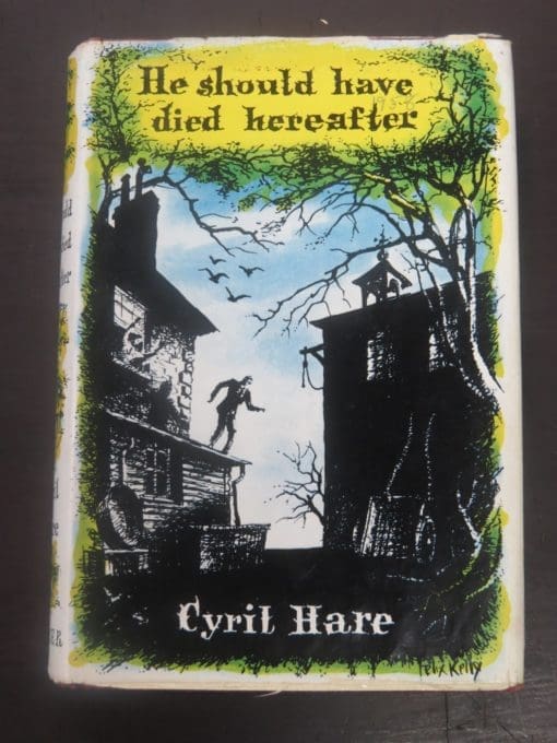 Cyril Hare, He Should Have Died Hereafter, Faber, London, Crime, Mystery, Detection, Dead Souls Bookshop, Dunedin Book Shop