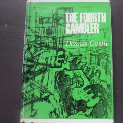 Dennis Castle, The Fourth Gambler, Frederick Muller, London, Crime, Mystery, Detection, London, Dead Souls Bookshop, Dunedin Book Shop