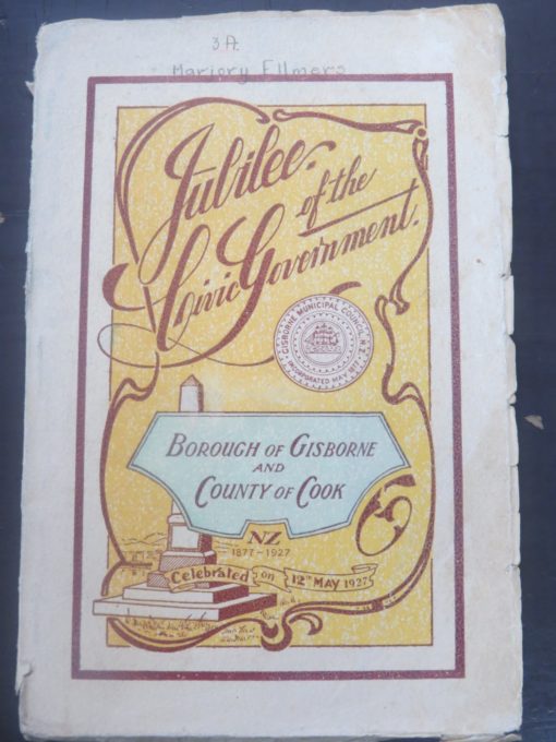 Jubilee of Borough of Gisbourne and County of Cook, 1877 - 1927, New Zealand Non-Fiction, Dead Souls Bookshop, Dunedin Bookshop