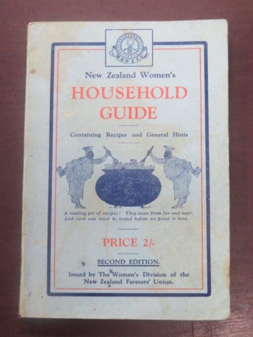 Women's Division New Zealand Farmer's Union, Household Guide, Second Edition, Wellington, Cooking, Cookery, Health, Dead Souls Bookshop, Dunedin Book Shop