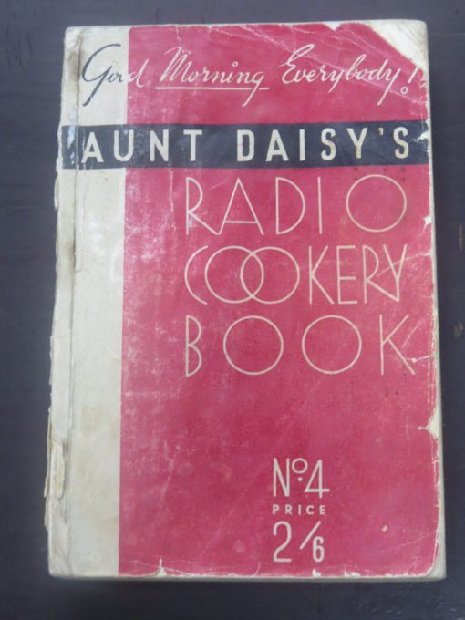 Aunt Daisy's Radio Cookery, Whitcombe And Tombs, Welington, Cooking, Cookery, Radio Cookery, Dead Souls Bookshop, Dunedin Bookshop