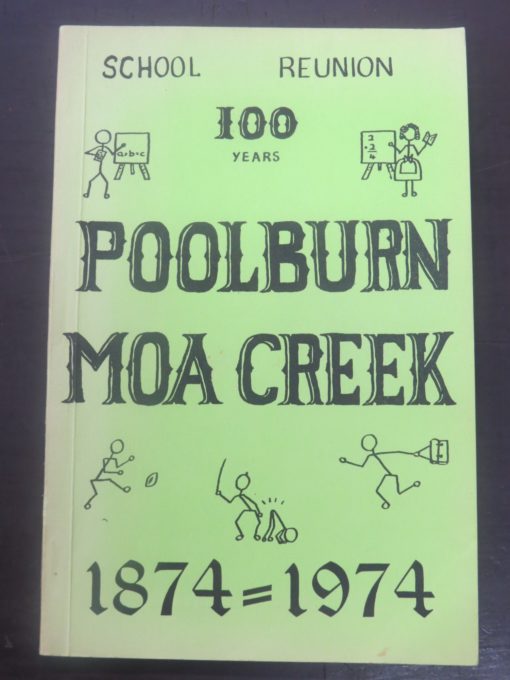Poolburn, Moa Creek Schools 1874 - 1974, New Zealand Non-Fiction, Dead Souls Bookshop, Dunedin Bookshop