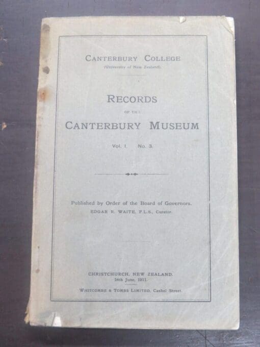 Records of the Canterbury Museum, Whitcombe & Tombs, Christchurch, 1911, New Zealand Natural History, Science, Dead Souls Bookshop, Dunedin Book Shop