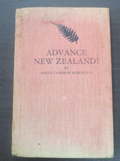 Angus Cameron Robertson, Advance New Zealand, Dunedin, New Zealand Non-Fiction, Dead Souls Bookshop, Dunedin Book Shop