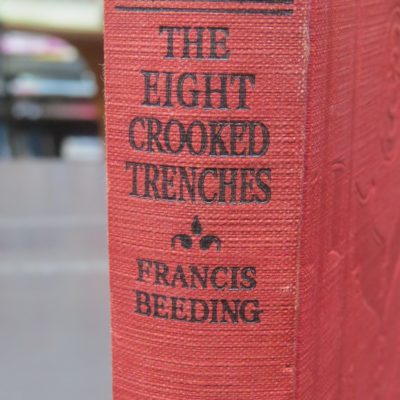 Francis Beeding, The Eight Crooked Trenches, Hodder, London, Crime, Mystery, Detection, Dead Souls Bookshop, Dunedin Book Shop