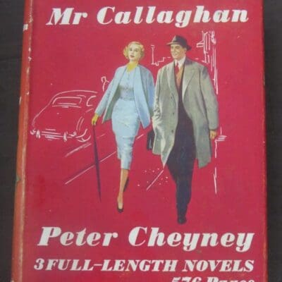 Peter Cheyney, Mr Callaghan, Collins, London, Crime, Mystery, Detection, Dead Souls Bookshop, Dunedin Book Shop