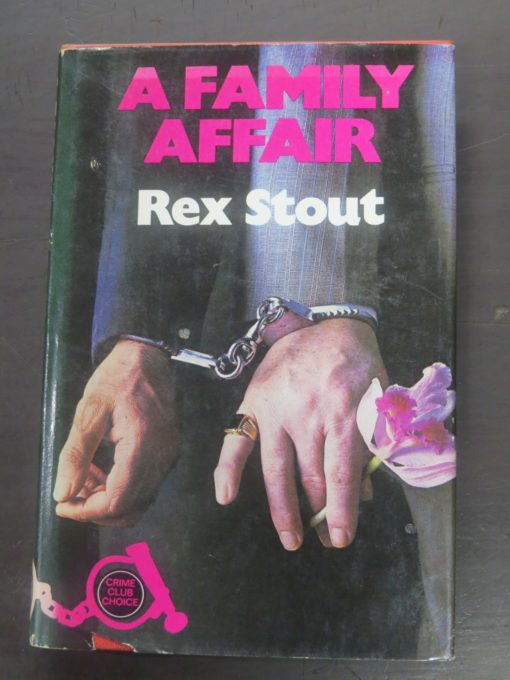Rex Stout, A Family Affair, Crime Club, Collins, London, Crime, Mystery, Detection, Dead Souls Bookshop, Dunedin Book Shop