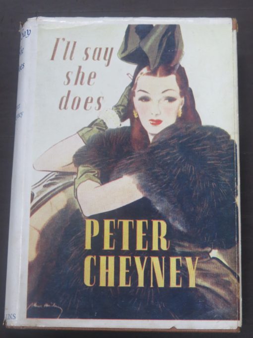 Peter Cheyney, I'll Say She Does, Collins, Dunedin, Crime, Mystery, Detection, Dead Souls Bookshop, Dunedin Book Shop