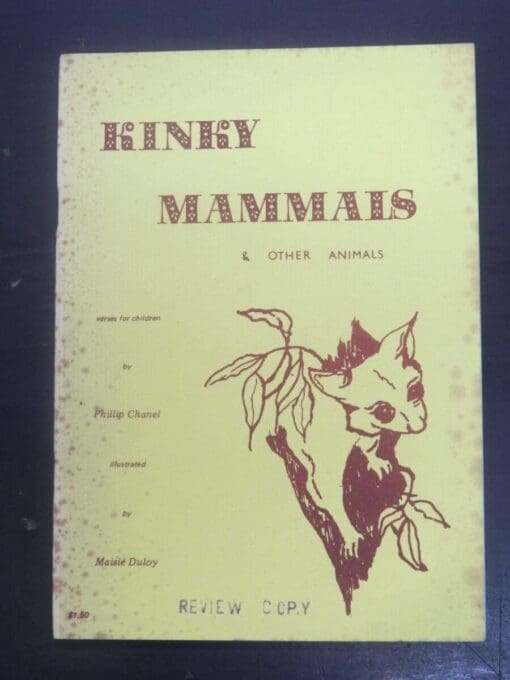 Phillip Chanel, Maisie Duploy, Kinky Mammals and Other Animals, Staurday Centre, Australia, Literature, Poetry, Dead Souls Bookshop, Dunedin Book Shop