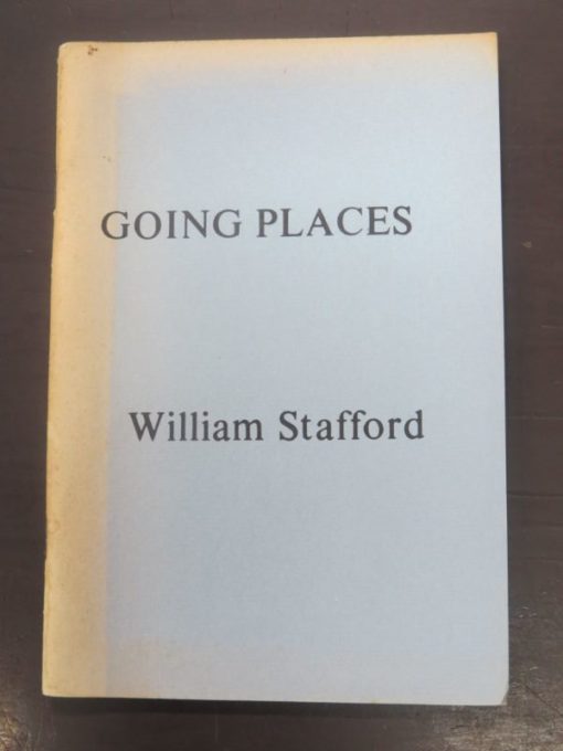 William Stafford, Going Places, West Coast Poetry Review, Nevada, Literature, Poetry, Dead Souls Bookshop, Dunedin Book Shop