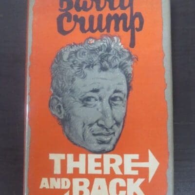 Barry Crump, There And Back, Reed, New Zealand Literature, Dead Souls Bookshop, Dunedin Book Shop
