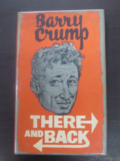 Barry Crump, There And Back, Reed, New Zealand Literature, Dead Souls Bookshop, Dunedin Book Shop