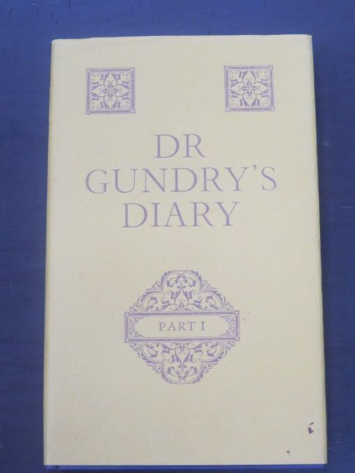 Dr Gundry's Diary, Part I, The Nag's Head Press, Christchurch, New Zealand Non-Fiction, Dead Souls Bookshop, Dunedin Book Shop
