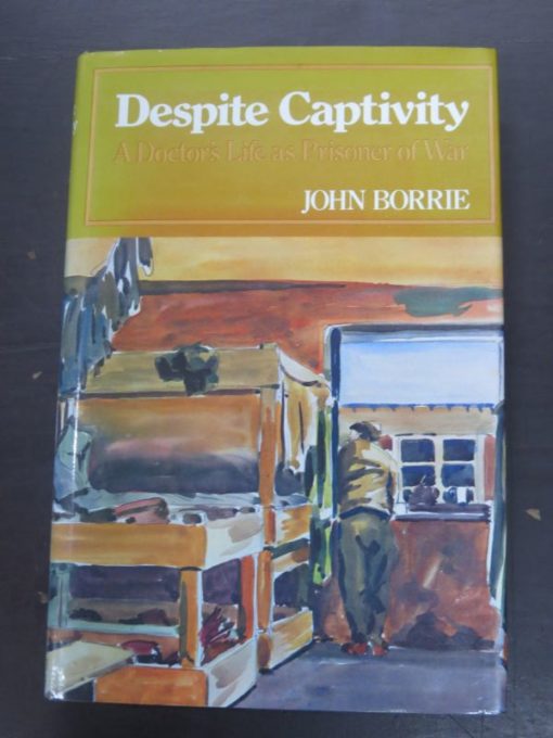 John Borrie, Despite Captivity, Kimber, London, Military, New Zealand Non-Fiction, Dead Souls Bookshop, Dunedin Book Shop