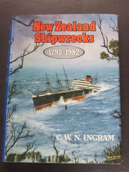 C. W. N. Ingram, Shipwrecks of New Zealand 1795-1982, Reed, Wellington, New Zealand Non-Fiction, Nautical, Dead Souls Bookshop, Dunedin Book Shop
