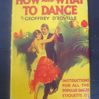 Geoffrey D'Egville, How To Dance, London, Vintage, Dancing, Dance, Ball Room, Dead Souls Bookshop, Dunedin Book Shop