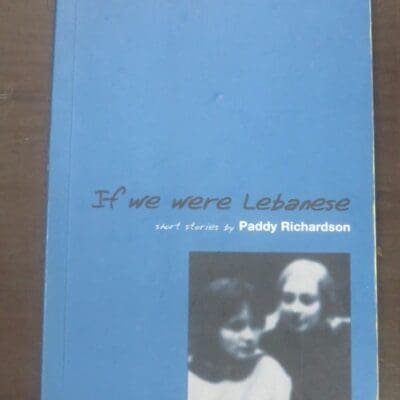 Paddy Richardson, If We Were Lebanese, Steele Roberts, Wellington, New Zealand Literature, Dead Souls Bookshop, Dunedin Book Shop