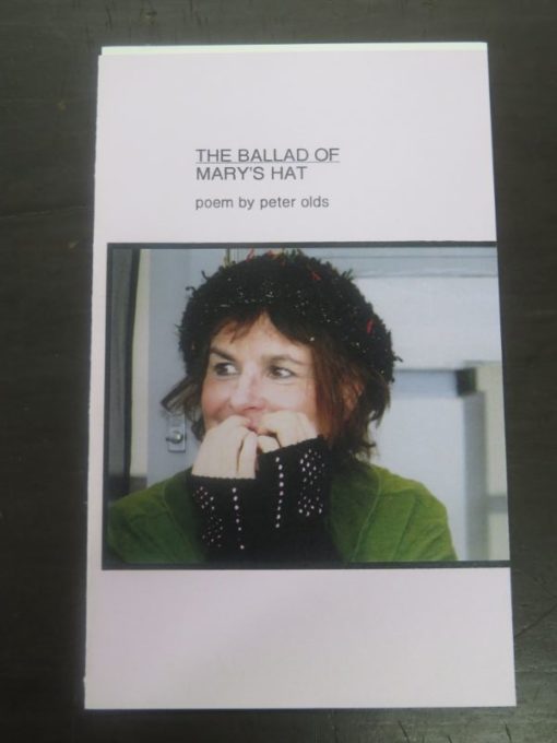 Peter Olds, The Ballad of Mary's Hat, Dead Cat Press, Dunedin, 2010, New Zealand Poetry, New Zealand Literature, Dunedin, Dead Souls Bookshop, Dunedin Book Shop
