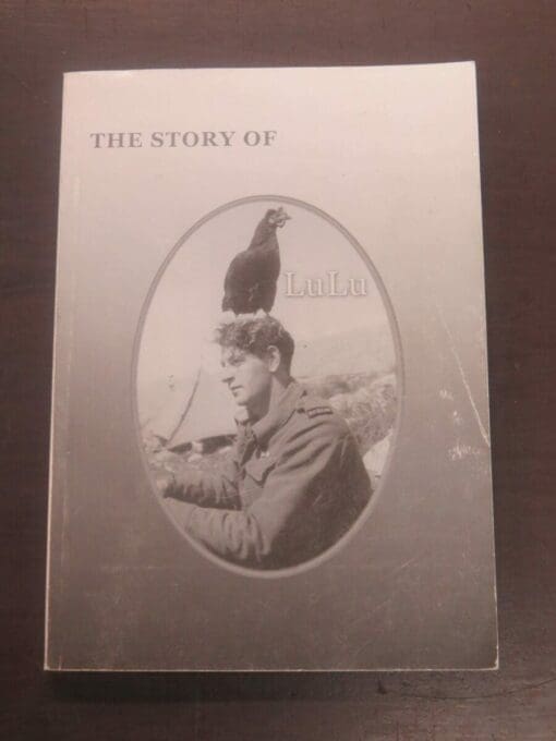 Mark Batistich, The Story of LuLu, Privately Printed, reprint, 2005, New Zealand Military History, Military, New Zealand Non-Fiction, Dead Souls Bookshop, Dunedin Book Shop