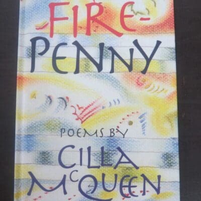 Cilla McQuuen, Fire Penny, University of Otago, Dunedin, 2005, New Zealand Poetry, Poetry, Duunedin Book Shop, Dead Souls Bookshop