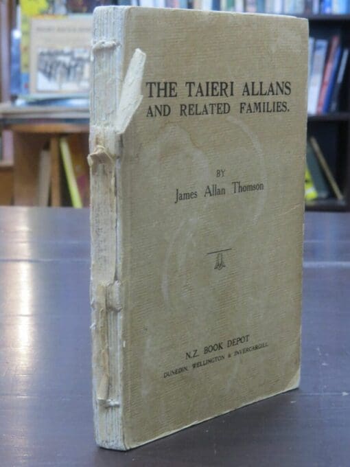 James Allan Thomson, The Taieri Allans and Related Families : A Page out of the Early History of Otago - Image 15