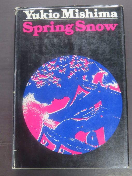 Yukio Mishima, Spring Snow, Alfred Knopf, New York, 1972, Second Printing, Literature, Dead Souls Bookshop, Dunedin Book Shop