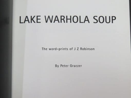 J Z Robinson, Peter Graczer, Lake Warhola Soup - Image 5