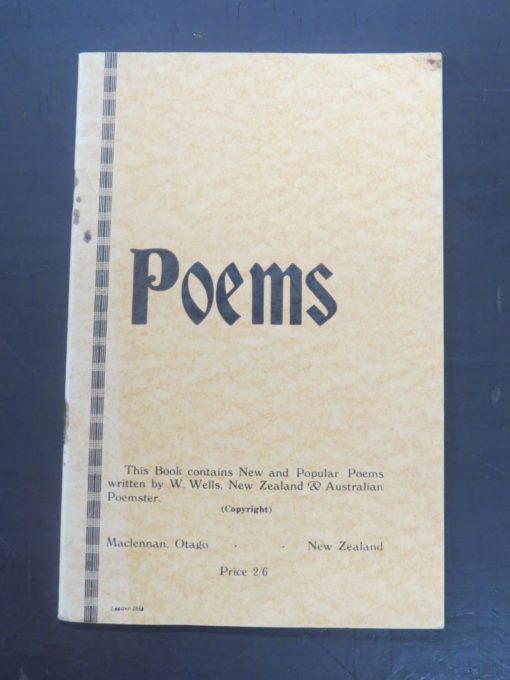 W. Wells, Poems, Maclennan, Otago, New Zealand Literature, New Zealand poetry, New Zealand Poet, Dunedin, Dead Souls Bookshop, Dunedin Book Shop