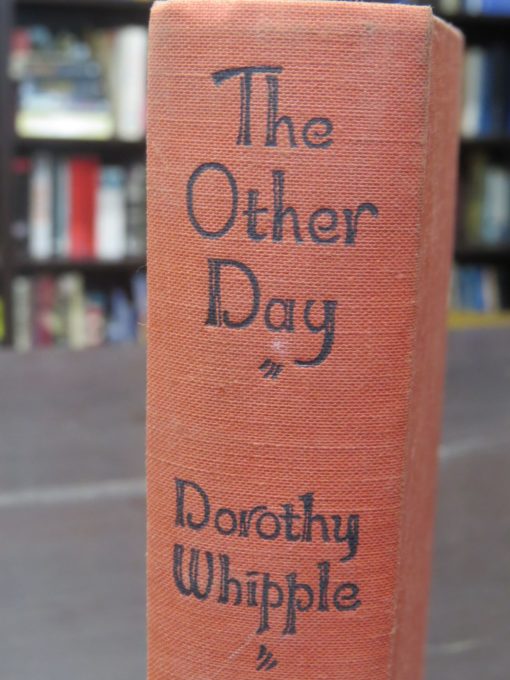 Dorothy Whipple, The Other Day : An Autobiography, Michael Joseph, London, 1937 reprint, Literature, Dead Souls Bookshop, Dunedin Book Shop