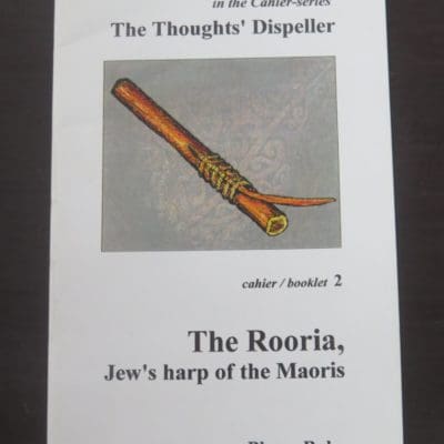 Phons Bakx, The Rooria, Jew's Harp of the Maoris, in the Cahier-Series, The Thoughts' Dispeller, booklet 2, Self-Published, Netherlands, 1998, Music, New Zealand Music, Dead Souls Bookshop, Dunedin Book Shop