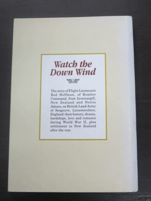 Jeanette Adams, Watch the Down Wind, The Story of Flight Lieutenant Rod Hoffman, From Invercargill - Image 17