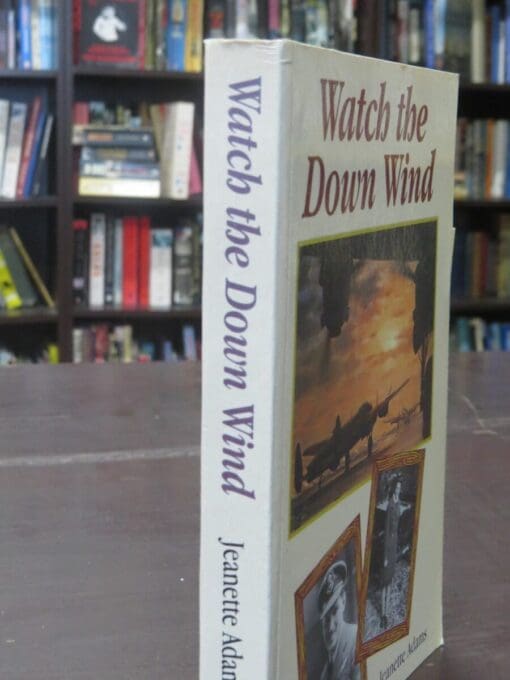 Jeanette Adams, Watch the Down Wind, The Story of Flight Lieutenant Rod Hoffman, From Invercargill - Image 15